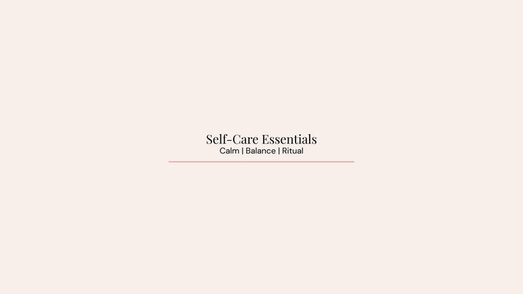 Self-Care Essentials